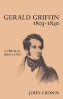 Gerald Griffin, 1803-1840