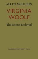 Virginia Woolf: The Echoes Enslaved