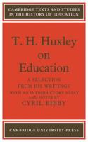 T.H. Huxley on Education