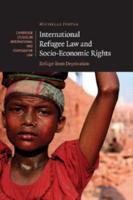 International Refugee Law and Socio-Economic Rights