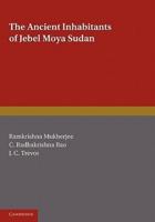 The Ancient Inhabitants of Jebel Moya (Sudan)