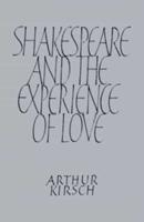 Shakespeare and the Experience of Love