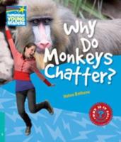 Why Do Monkeys Chatter? And Other Questions About Animals