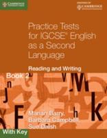 Practice Tests for IGCSE English as a Second Language: Reading and Writing Book 2, With Key
