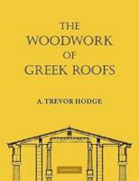 The Woodwork of Greek Roofs