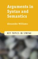 Arguments in Syntax and Semantics