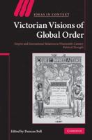 Victorian Visions of Global Order