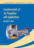 Fundamentals of Jet Propulsion With Applications