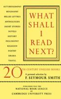 What Shall I Read Next?: A Personal Selection of Twentieth Century English Books