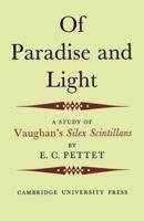 Of Paradise and Light: A Study of Vaughan's Silex Scintillans