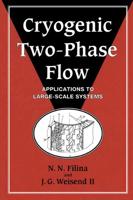Cryogenic Two-Phase Flow: Applications to Large-Scale Systems