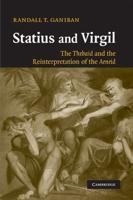 Statius and Virgil: The Thebaid and the Reinterpretation of the Aeneid