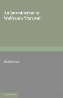 An Introduction to Wolframs 'Parzival'