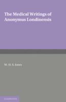 The Medical Writings of Anonymus Londinensis