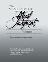 The Measurement of Moral Judgement, Volume II: Standard Issue Scoring Manual