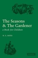 The Seasons & The Gardener