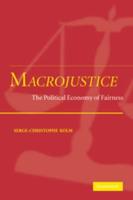 Macrojustice: The Political Economy of Fairness