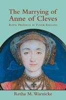 The Marrying of Anne of Cleves: Royal Protocol in Early Modern England