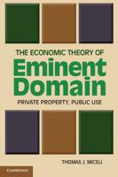 The Economic Theory of Eminent Domain