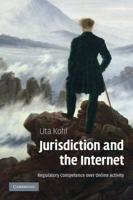 Jurisdiction and the Internet: Regulatory Competence Over Online Activity