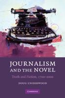 Journalism and the Novel: Truth and Fiction, 1700 2000