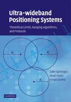 Ultra-Wideband Positioning Systems: Theoretical Limits, Ranging Algorithms, and Protocols