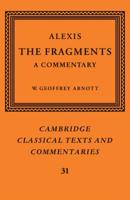 Alexis: The Fragments: A Commentary