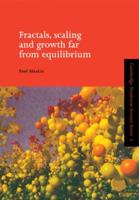 Fractals, Scaling and Growth Far from Equilibrium