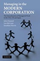 Managing in the Modern Corporation: The Intensification of Managerial Work in the USA, UK and Japan