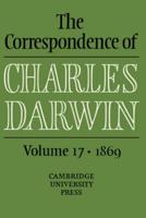 The Correspondence of Charles Darwin. Volume 17 1869