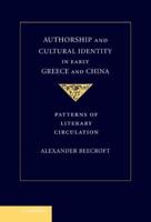 Authorship and Cultural Identity in Early Greece and             China