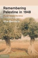 Remembering Palestine in 1948: Beyond National Narratives