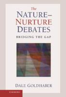 The Nature-Nurture Debates: Bridging the Gap
