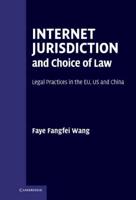 Internet Jurisdiction and Choice of Law