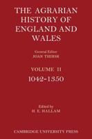 The Agrarian History of England and Wales: Volume 2, 1042 1350