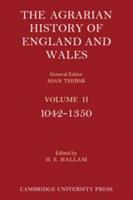 The Agrarian History of England and Wales. Vol.2 1042-1350