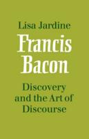 Francis Bacon, Discovery and the Art of Discourse