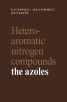 Heteroaromatic Nitrogen Compounds, the Azoles