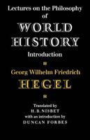 Lectures on the Philosophy of World History, Introduction : Reason in History