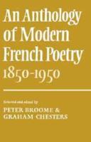 An Anthology of Modern French Poetry (1850-1950)