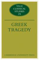 Yale Classical Studies. Vol.25 Greek Tragedy