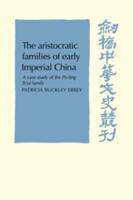 The Aristocratic Families of Early Imperial China