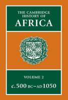The Cambridge History of Africa. Vol.2