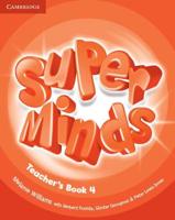 Super Minds. 4 Teacher's Book