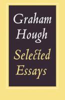 Selected Essays [Of] Graham Hough