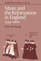 Music and the Reformation in England, 1549-1660