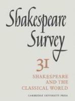 Shakespeare Survey 31 [Shakespeare and the Classical World]