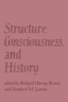Structure, Consciousness and History