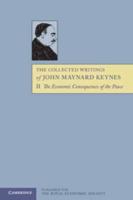 The Economic Consequences of the Peace. The Collected Writings of John Maynard Keynes