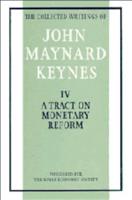 A Tract on Monetary Reform. The Collected Writings of John Maynard Keynes